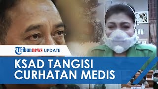 Video Detik-detik Jenderal KSAD dan Istri Menangis Dengar Curhatan Tenaga Medis