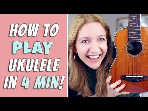 How To Play Ukulele In 4 Minutes!!!