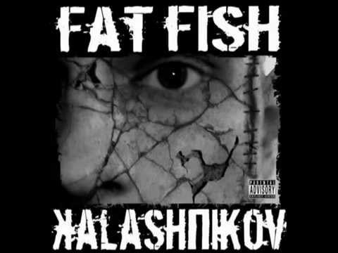 FAT FISH - 01. Intro [KALASHNIKOV 2004]