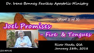 (Part 2 of 3) Joel promises fire and tongues