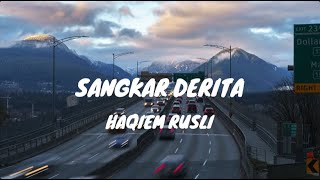 Download lagu Haqiem Rusli - Sangkar Derita (Lirik) mp3
