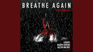 Breathe Again (Lodato Remix)
