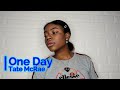 One Day Tate McRae COVER By Chimamanda Sings