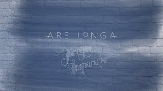 Ars Longa -Yüreğim İmparator (Lyric Video)