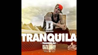 Tranquilo de J Balvin Letras Reggaeton  2012