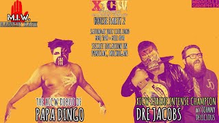 Dre Jacobs VS Papa Dingo XICW 7/11/2020