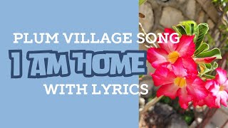 i am home song with lyrics ||  plum village songs  || #lullaby