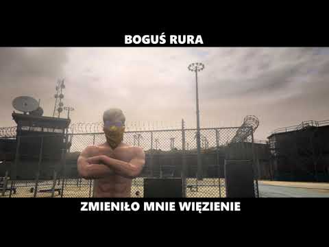 Boguś Rura - Zmieniło Mnie Więzienie