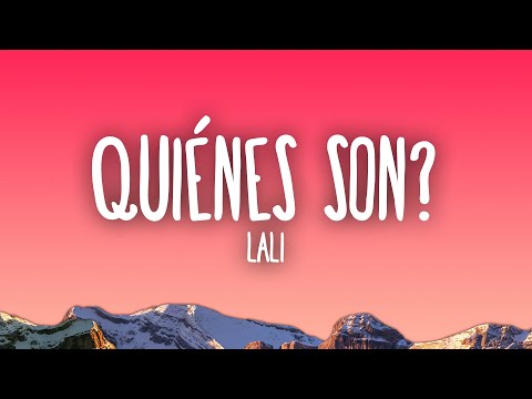 Lali - Quiénes Son?