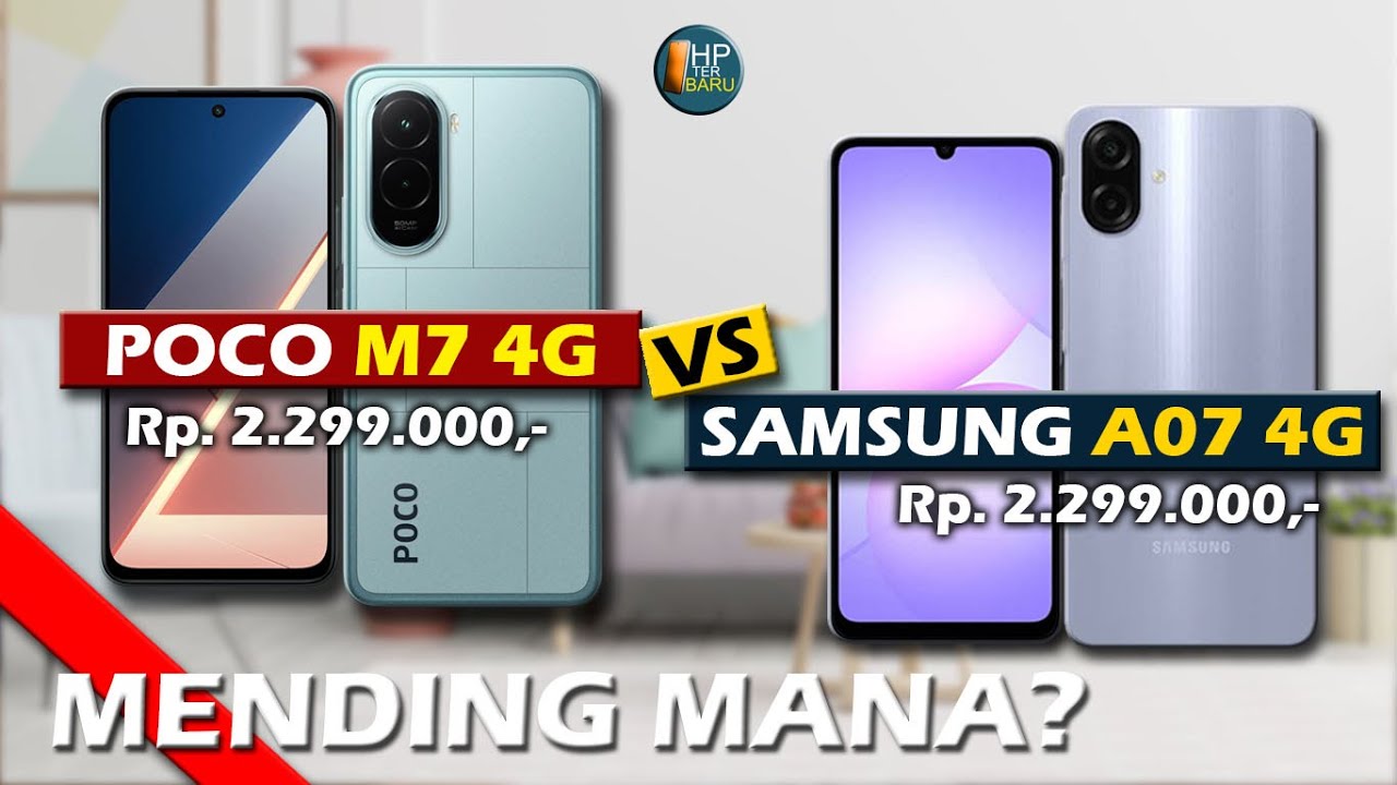 MENDING MANA? POCO M7 4G VS SAMSUNG A07 4G