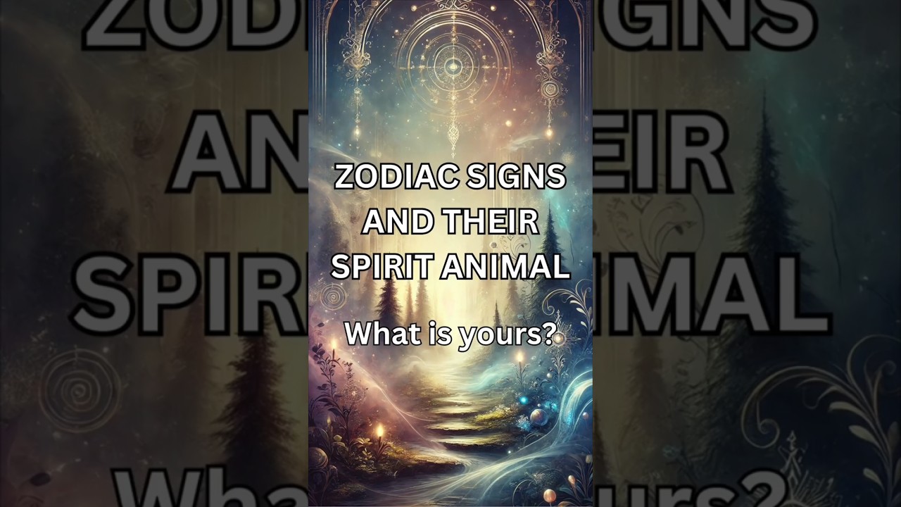 Zodiac Signs Spirit Animals | Which is yours? ✨ (1)