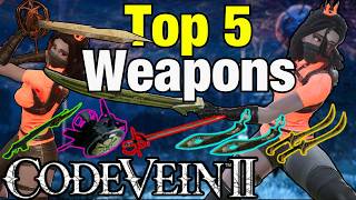TOP 5 BEST WEAPONS in Code Vein 2 (and Where to Find Them)