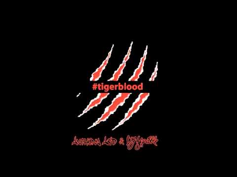 Anthony Acid & DJ Skribble - #tigerblood