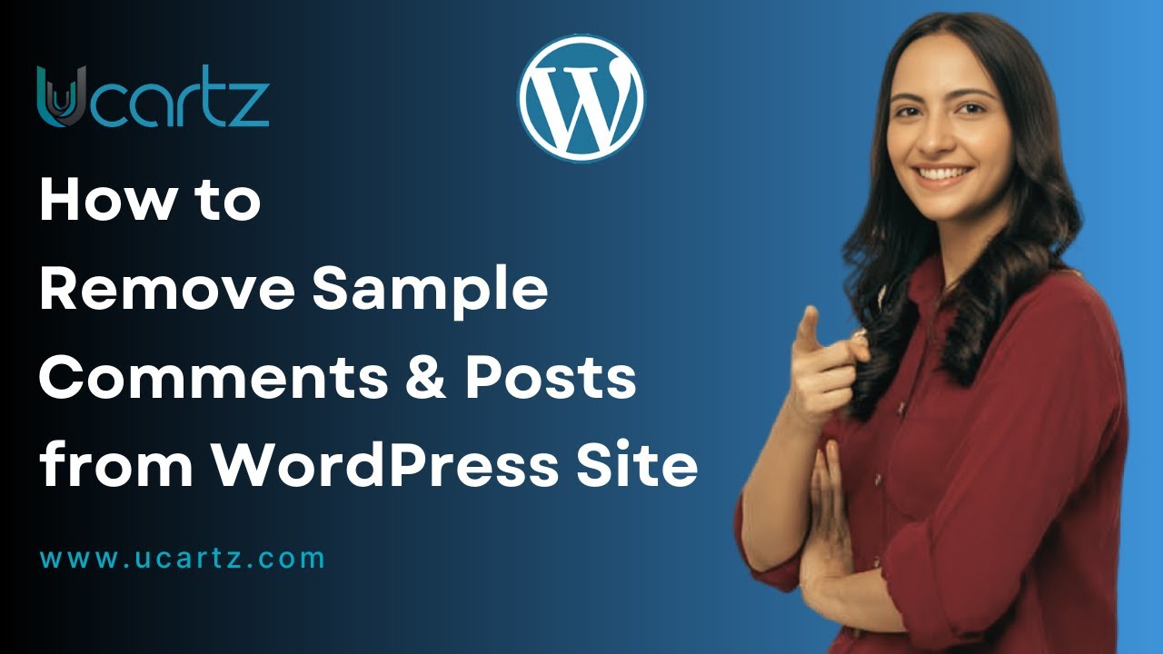 How to Remove Sample Comments and Posts from Your WordPress Site