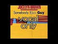【Jocelyn Brown 】【Somebody Elses Guy】【vocal only】【ボーカル抽出】【a cappella】