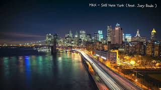 MAX - Still New York (feat. Joey Bada) 1 Hour Loop