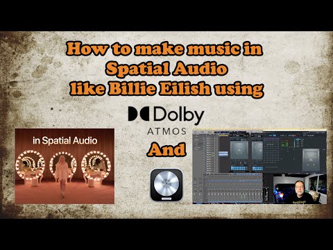 How to make music in the Dolby Atmos format with Logic Pro X