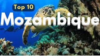 10 Most Stunning places to visit in Mozambique | Breathtaking Beaches & Hidden Gems!