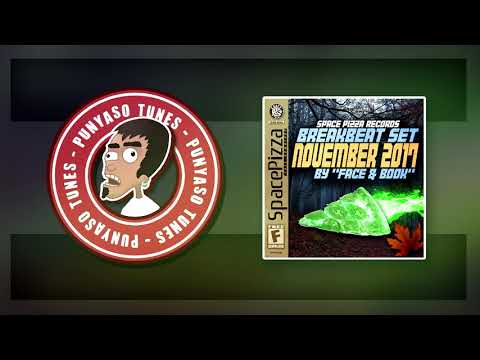 SPACE PIZZA BREAKBEAT SET - NOVEMBER 2017 (BY FACE & BOOK)