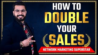 How to Double Your Sales in Network Marketing?