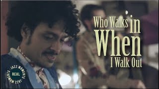 Who Walks in When I Walk Out Music Video
