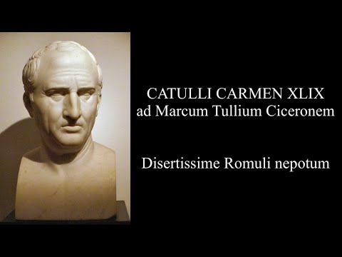 Catullus 49 in Latin & English: Disertissime Romuli nepotum