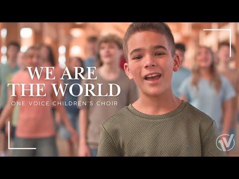 We Are The World (U.S.A. For Africa) | One Voice Children's Choir