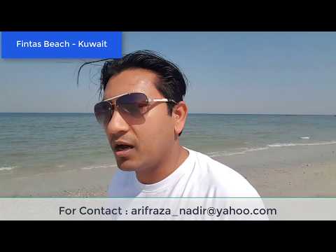 Fintas Beach Kuwait  a short Over View By arif