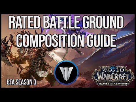 World Of WarCraft BFA RBG comp guide