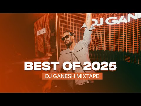 Best of 2025 | Dj Ganesh Mixtape | Non Stop New Year Mix