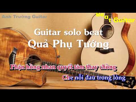 Karaoke Quả Phụ Tướng - Dunghoangpham Guitar Solo Beat Acoustic | Anh Trường Guitar