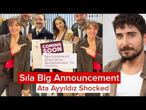 Sıla Türkoğlu Big Announcement & Worldwide Shock| Ata Ayyıldız Reaction