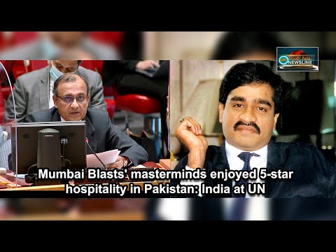 Mumbai Blasts' masterminds enjoyed 5 star hospitality in Pakistan India at UN