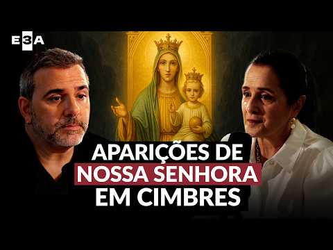 Aparições de Nossa Senhora em Cimbres - Irmã Adélia, Serva de Deus | E3A#020 IONE PAIVA