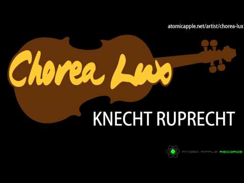 Chorea Lux - Knecht Ruprecht (Original Mix) [Atomic Apple Records 2014]