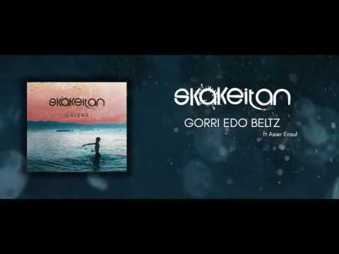 Skakeitan ft Asier Eraul - Gorri edo Beltz