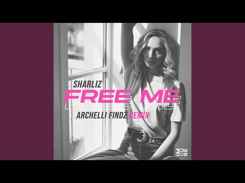 Free Me (Archelli Findz Remix)