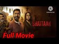 Shaitan Full Movie 2024 New Film Ajay Devgan Full Shaitan Movie Shaitan Movie