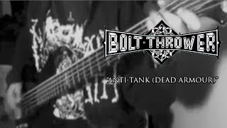 BOLT THROWER - &quot;Anti-Tank (Dead Armour)&quot; (Bass Cover)