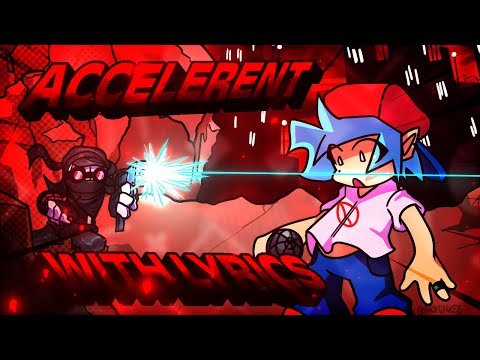 Accelerant WITH LYRICS | FT. @DogesFNFStorage, @Wallium | FNF VS Online Lyrical Cover