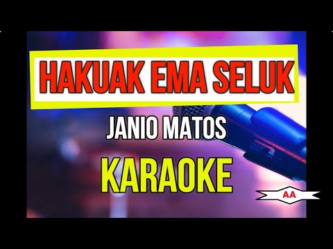 Hakuak Ema Seluk Karaoke (Janio Matos)