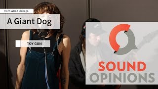 A Giant Dog perform "Toy Gun" (Live on Sound Opinions)