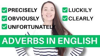 5 Must-Know English Adverbs: obviously, precisely, luckily, unfortunately, clearly
