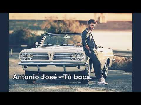 Tu Boca (Letra) - Antonio José