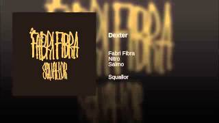 Fabri Fibra "Dexter" ft. Nitro,Salmo
