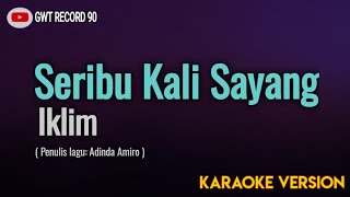 Download lagu IKLIM Seribu Kali Sayang... mp3