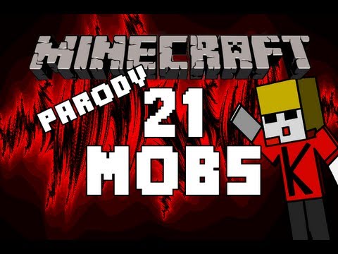 EPIC Minecraft Parody: 21 Mobs by Kaiwaii