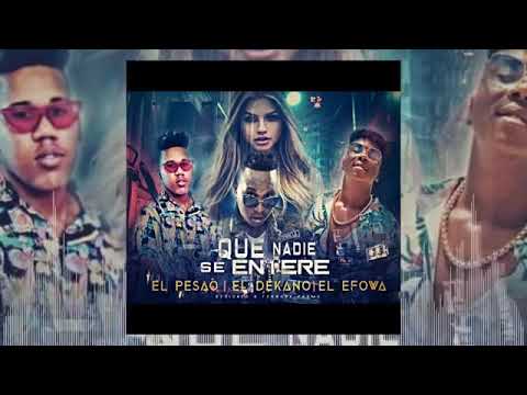 DeKano Kano & Efowa Owa ft Harrison ( Que nadie se entere )