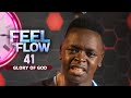 DJ FESTA FEEL THE FLOW 41 Glory Of God