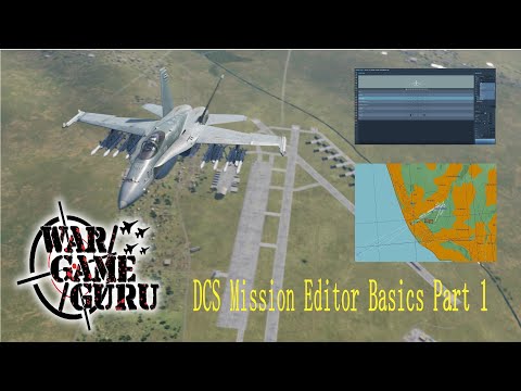 DCS Mission Editor - Mission Editor Basics Part 1 - Getting Started